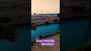 Good morning dammam cornice #viral #sorts #video #by #aslam