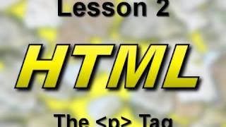 HTML Lesson 2: The Paragraph Tag