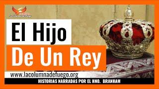 El Hijo De Un Rey - Historias Narradas por el Hermano Branham