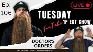 Doctor's Orders Ep106 = How WE Can Help New Beards?