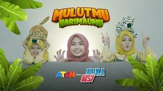 ALULA AISY feat ATUN - MULUTMU HARIMAUMU (Official Music Video)