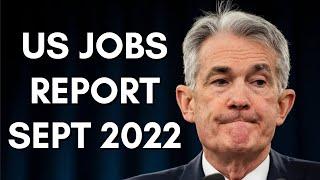 US Jobs Report September '22 - What's Coming from the FED & for the Housing Market