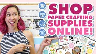 Where to Buy the Best Paper Crafting Supplies Online + Win a $30 Gift Card!