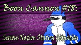 Boon Cannon #18 (/w 8363MTR): Sereous Nation Station Situation (SkeletonNation/BlazeofArcana)