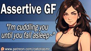 ASMR | Assertive Girlfriend Holds You Until You Fall Asleep [Cuddling] [Soft Rambles]