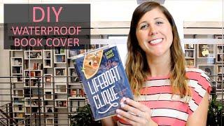 How to Make a Waterproof Book Cover | DIY