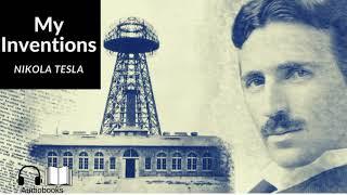  MY INVENTIONS by Nikola Tesla - FULL AudioBook AudioBooks