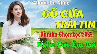 GÕ CỬA TRÁI TIM  MAI TIẾN ĐẠT  LK Nhạc Sống Thôn Quê Toàn Bài Hay KHÔNG QUẢNG CÁO NGỌT LỊM TIM