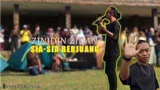 ZINIDIN ZIDAN ||SIA-SIA BERJUANG|| KOPI LANGITAN PULANG PRODUCTION