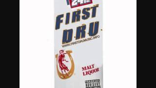 First D.R.U. 24oz (the tallboy song)