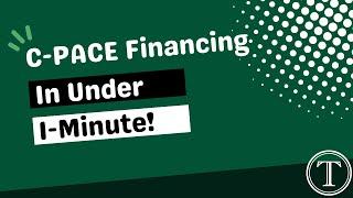 C PACE Financing In Under 1-Minute