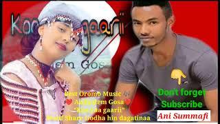 Best Oromo Music  Andualem Gosa "Koo yaa gaarii” Walif Share Godha hin dagatinaa