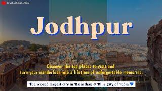 Jodhpur - A blue city of India | Places to Visit & Things To Do | Jodhpur Vlog | Jodhpur, Rajasthan