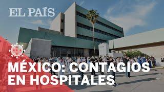 #CORONAVIRUS | Contagios MASIVOS en HOSPITALES públicos en México