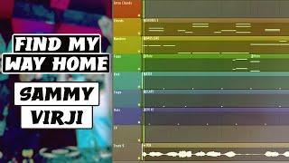 Sammy Virji - Find My Way Home [Remake and Breakdown] [FLP]