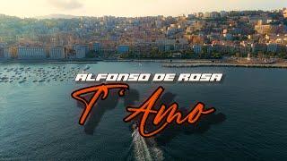 Alfonso De Rosa - T'amo - Video Ufficiale 2024