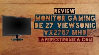 Review del monitor gaming de 27 pulgadas Viewsonic VX2757 MHD