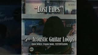 [free] (5+) acoustic guitar loop kit 2023 - "Lost Files" (Juice WRLD, Trippie Redd, XXXTENTACION)