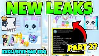 COLOR UPDATE PART 2, EXCLUSIVE SAD EGG & PETS + MORE LEAKS! Pet Simulator 99!