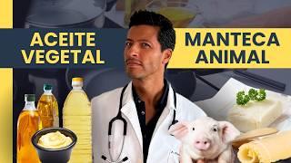 ACEITE VEGETAL vs MANTECA DE CERDO ¿Cuál es REALMENTE MALO?