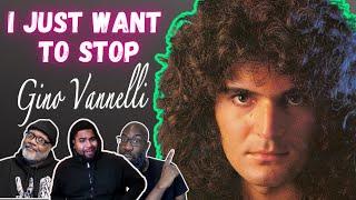 Gino Vannelli - 'I Just Want to Stop' Reaction! Man Listen! You Talk About a Sleeper Jam!! Magical!