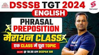 DSSSB TGT 2024 English Marathon Class | DSSSB English Classes | English For DSSSB TGT | Deepak Sir