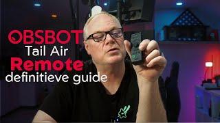 OBSBot Tail Air  Smart Remote Controller, the Definitive Guide