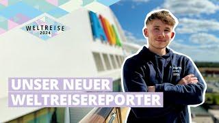 AIDAsol Weltreise 2024 | Unser Weltreisereporter Dave