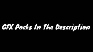 Free GFX Packs | Free Intros / Backrounds