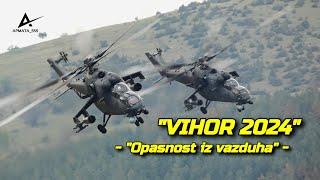 Vežba vojske Srbije "VIHOR 2024".  - "Opasnost iz vazduha" -
