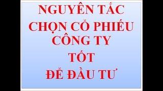 Cách Chọn Cổ Phiếu Tốt Để Đầu Tư