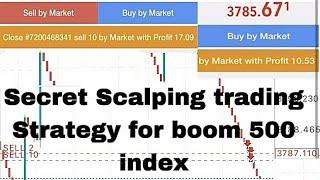 Secret scalping trading strategy for boom 500 index