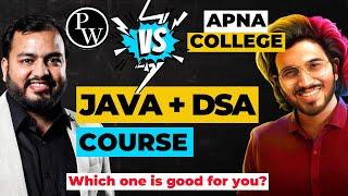 JAVA With DSA PW Vs Apna College  | Which One is Better For you?