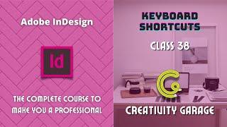Adobe InDesign Course - Class 38 (Keyboard Shortcuts)