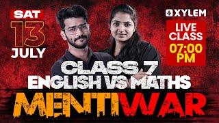 Class 7 MENTI WAR - Maths Vs English! | Xylem Class 7