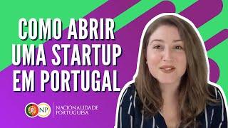 Como abrir uma Startup em Portugal