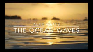 Alan Watts - Love of the Ocean