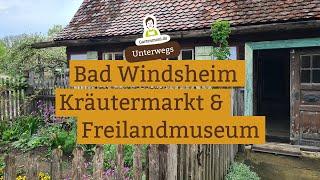 Kräutermarkt und Freilandmuseum: Ausflug nach Bad Windsheim Anfang Mai