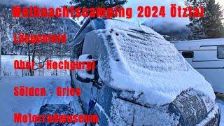 Weihnachtscamping 2024 - Ötztal Camping Längenfeld - Obergurgl - Gries - Sölden - Museum Hochgurgl