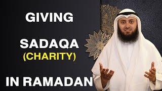 Giving Sadaqa (Charity) in Ramadan | Mohammad AlNaqwi