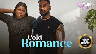 COLD ROMANCE (Uzor Arukwe, Ruth Kadiri) - Brand New 2025 Nigerian Movie