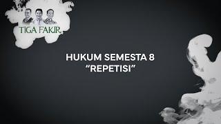 #Eps24 |  Hukum Semesta ke-8 : Repetisi