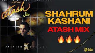 Shahrum Kashani ATASH Mix 