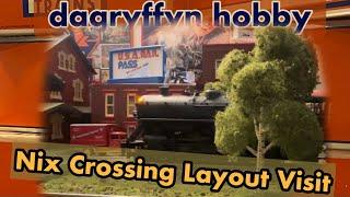 Nix Crossing Layout Visit! Lots of Steam!