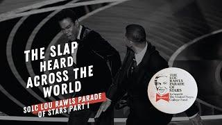 The Slap Heard Across The World…The SOLC Network Lou Rawls Parade of Stars Part I
