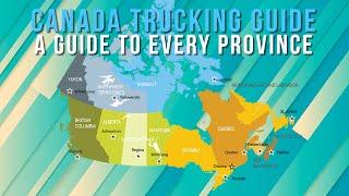 A Trucker's In-Depth Guide to Each Canadian Province (Road Conditions, Terrain, Facilities)