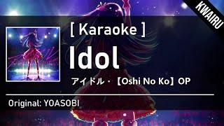 [Karaoke] Idol - YOASOBI | (Oshi No Ko OP)