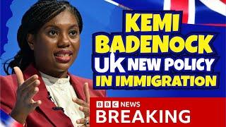 Breaking news | Kemi Badenoch UK  New policy on immigration