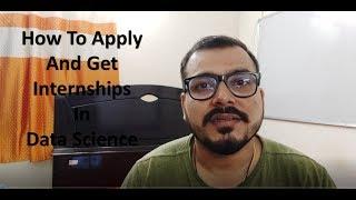 How To Apply And Get Internship For Data Science Opportunities