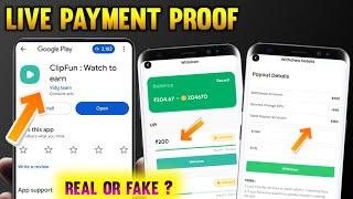 ClipFun App Payment Proof | ClipFun App Real Hai Ya Fake | ClipFun App Real Or Fake | ClipFun App